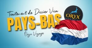 Traitement de Dossier Visa Pays Bas
