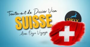 Traitement de Dossier Visa Suisse