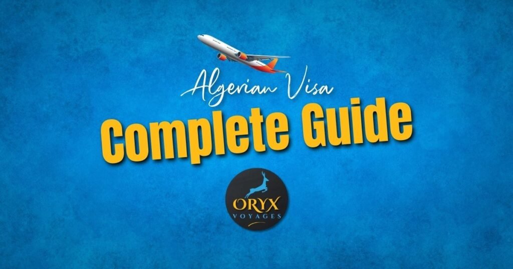 Algerian visa Complete Guide