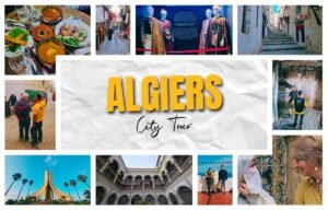 Algiers City Tour Algeria