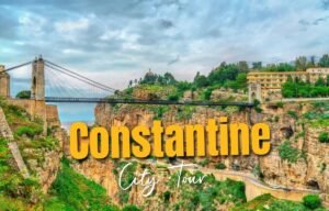 Constantine City Tour