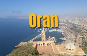 Oran City Tour Algeria