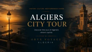 Algiers City Tour