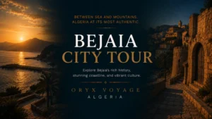 Bejaia City Tour