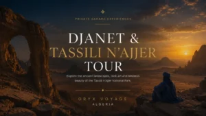 Djanet & Tassili n’Ajjer Tour