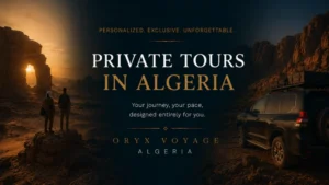 Private Tours in Algeria
