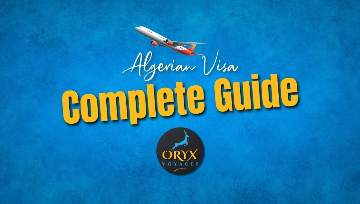 Algerian visa Complete Guide
